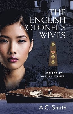 A. C. Smith - The English Colonel's Wives, Häftad