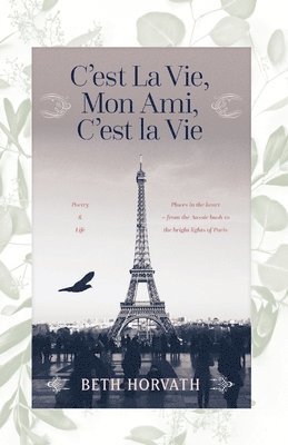 bokomslag C'est La Vie, Mon Ami, C'est La Vie