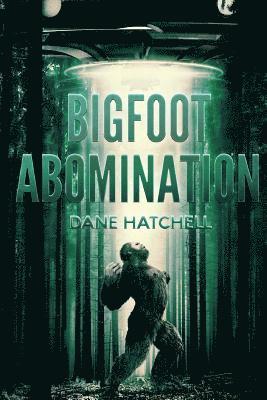 Bigfoot Abomination 1