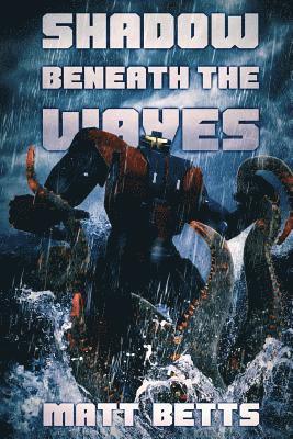 The Shadow Beneath The Waves 1