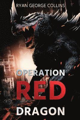 Operation Red Dragon: The Daikaiju Wars: Part One