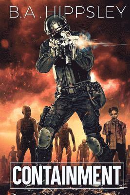 Containment: A Zombie Novel 1