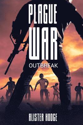 Plague War: Outbreak 1