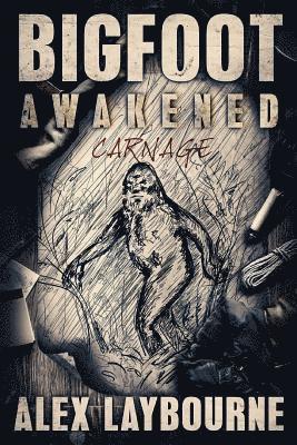 bokomslag Bigfoot Awakened: Carnage