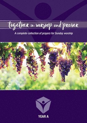 Together in worship and prayer YEAR A 1