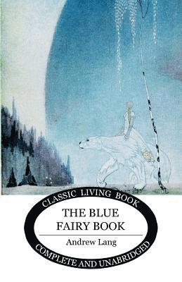 Andrew Lang - Blue Fairy Book, Häftad