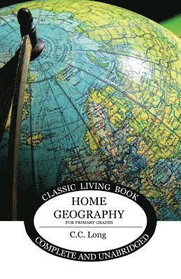 C C Long, C. C. Long, C.C. Long - Home Geography for Primary Grades, Häftad