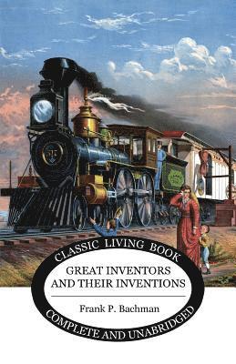 bokomslag Great Inventors and their Inventions