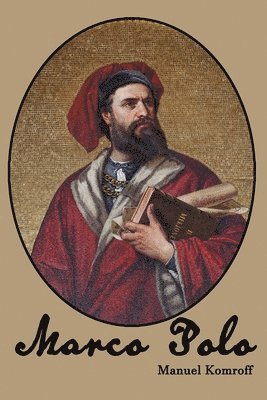 Manuel Komroff - Marco Polo, Häftad
