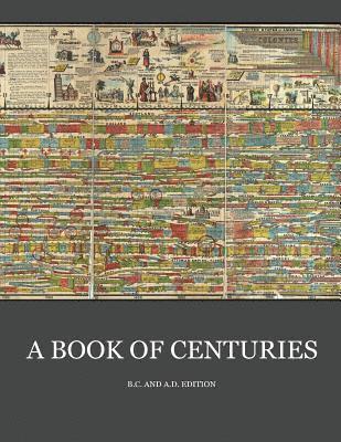 bokomslag A Book of Centuries (bc & ad edition)