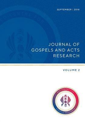Mary Ann Beavis, Francis Moloney, Peter G Bolt - Journal of Gospels and Acts Research, Häftad