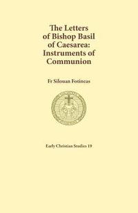 bokomslag The Letters of Bishop Basil of Caesarea