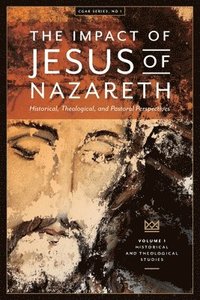 bokomslag The Impact of Jesus of Nazareth