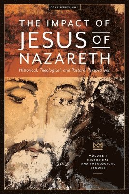 The Impact of Jesus of Nazareth 1