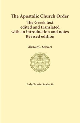 Stewart C Alistair - Apostolic Church Order, Häftad