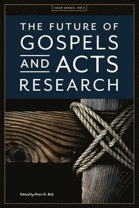 bokomslag The Future of Gospels and Acts Research