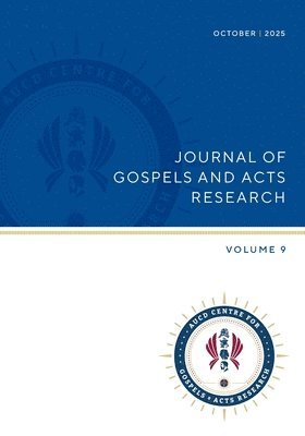 Journal of Gospels and Acts Research vol 9