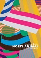 Sayaka Osaki - Noisy Animal, Häftad