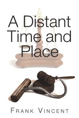 Frank Vincent - A Distant Time and Place, Häftad