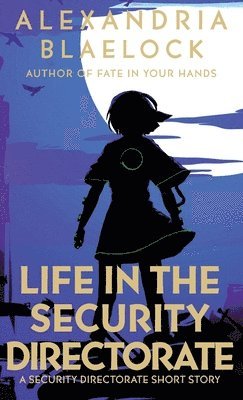 bokomslag Life in the Security Directorate