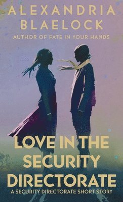 bokomslag Love in the Security Directorate