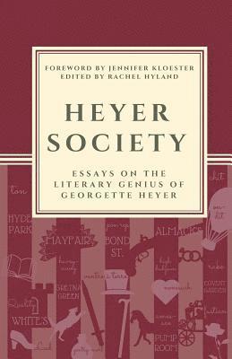 Heyer Society - Essays on the Literary Genius of Georgette Heyer 1