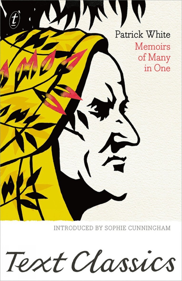 Patrick White - Memoirs of Many in One, Häftad