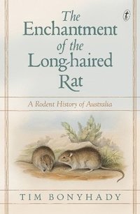 bokomslag The Enchantment of the Long-haired Rat