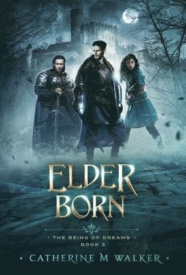 Catherine M Walker - Elder Born, Inbunden