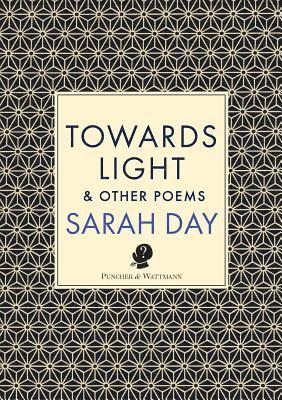 bokomslag Towards Light: & Other Poems