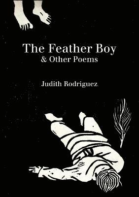 bokomslag The Feather Boy: & Other Poems