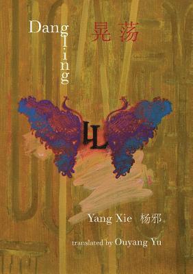 Yang Xie - Dangling, Häftad