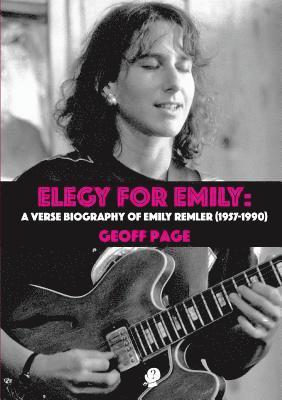 bokomslag Elegy for Emilia: A Verse Biography of Emily Remler (1957-1990)