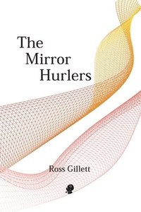 bokomslag The Mirror Hurlers