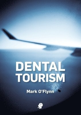 bokomslag Dental Tourism