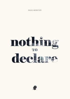 Nothing to Declare 1