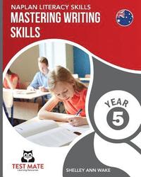 bokomslag NAPLAN LITERACY SKILLS Mastering Writing Skills Year 5