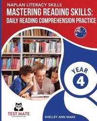 bokomslag NAPLAN LITERACY SKILLS Mastering Reading Skills Year 4: Daily Reading Comprehension Practice