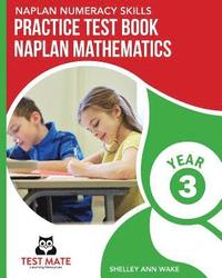 bokomslag NAPLAN NUMERACY SKILLS Practice Test Book NAPLAN Mathematics Year 3