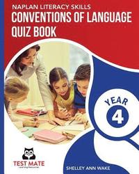 bokomslag NAPLAN LITERACY SKILLS Conventions of Language Quiz Book Year 4