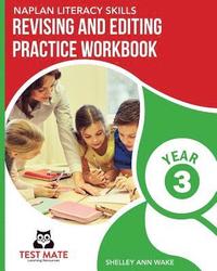 bokomslag NAPLAN LITERACY SKILLS Revising and Editing Practice Workbook Year 3: Develops Language and Writing Skills