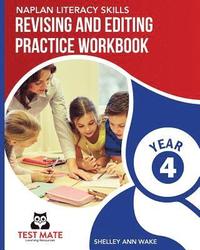 bokomslag NAPLAN LITERACY SKILLS Revising and Editing Practice Workbook Year 4: Develops Language and Writing Skills