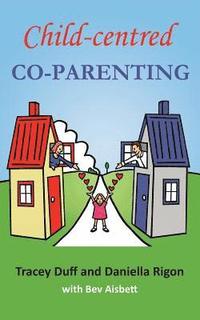 bokomslag Child-centred Co-Parenting