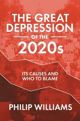 Philip Williams - Great Depression of the 2020s, Häftad