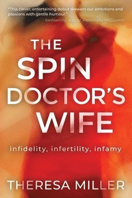 bokomslag The Spin Doctor's Wife: infidelity, infertility and infamy