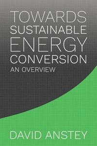bokomslag Towards Sustainable Energy Conversion