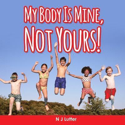 My Body Is Mine, Not Yours! Part 2 1