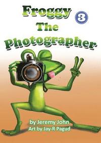 bokomslag Froggy The Photographer