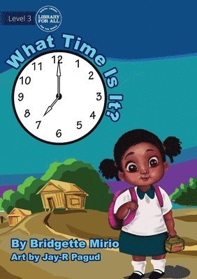 Bridgette Mirio - What Time Is It?, Häftad