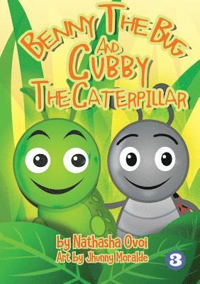 bokomslag Benny The Bug And Cubby The Caterpillar